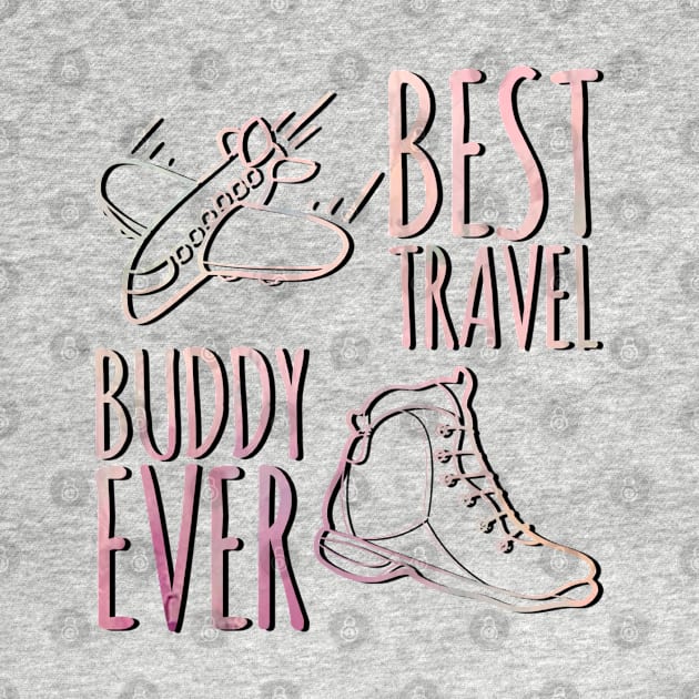 Best travel buddy ever by BoogieCreates